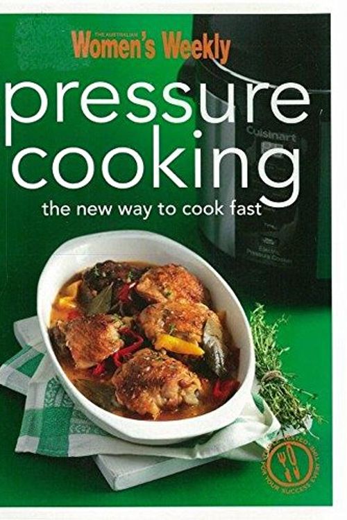 Cover Art for 9781742453163, Pressure Cooking by The Australian Women's Weekly