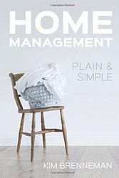 Cover Art for 9780998610108, Home Management: Plain and Simple by Kim Brenneman