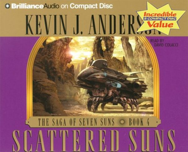 Cover Art for 9781597372107, Scattered Suns by Kevin J. Anderson