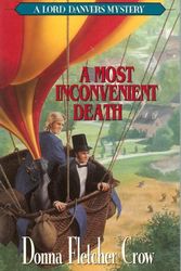 Cover Art for 9780802427106, A Most Inconvenient Death (A Lord Danvers Mystery) by Donna Fletcher Crow