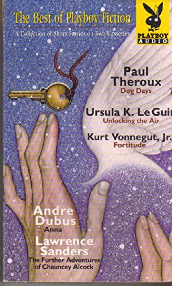 Cover Art for 9781567405095, Playboy Best of Fiction, v5 (Best of Playboy Fiction) by Ursula K. LeGuin, Kurt Vonnegut Jr., Andre Dubus, Lawrence Sanders, John Updike Paul Theroux
