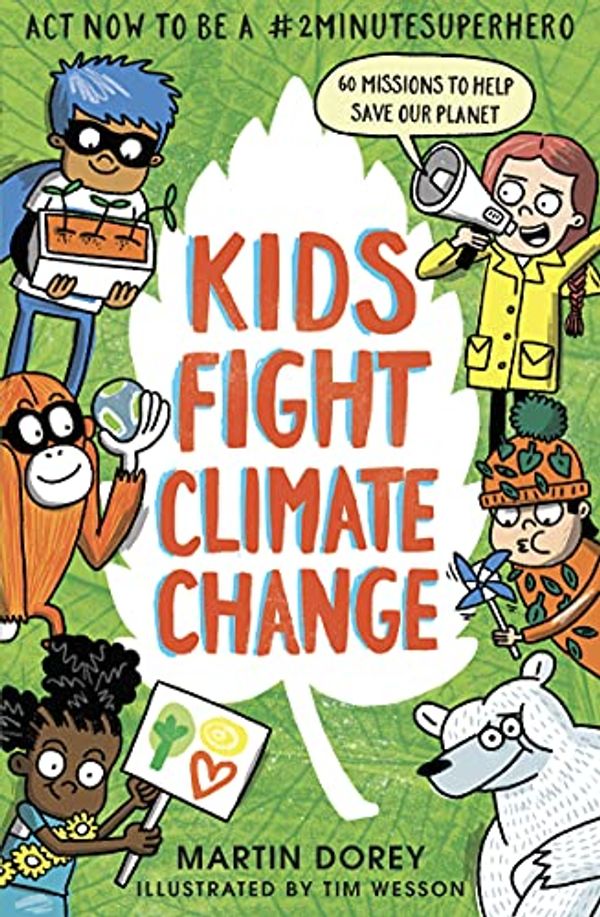 Cover Art for B0932L782Q, Kids Fight Climate Change by Martin Dorey