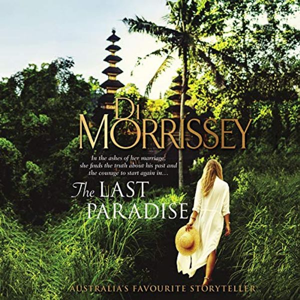 Cover Art for B07YL5NW52, The Last Paradise by Di Morrissey