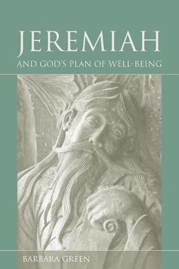 Cover Art for 9781611172706, Jeremiah and God’s Plan of Well-Being by Barbara Green