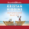 Cover Art for 9781705032336, Out of the Clear Blue Sky by Kristan Higgins