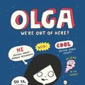 Cover Art for 9781406392548, Olga: We're Out of Here! by Elise Gravel, Elise Gravel