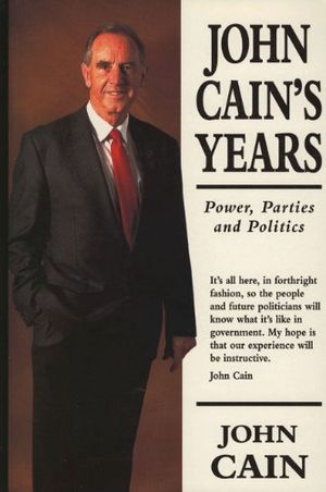 Cover Art for 9780522847079, John Cain's Years by John Cain