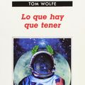 Cover Art for 9788433912336, Lo Que Hay Que Tener by Tom Wolfe
