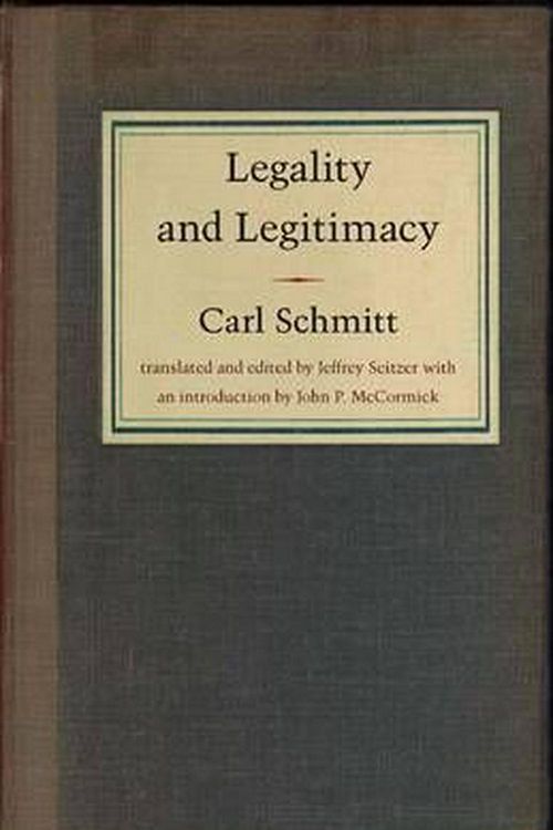 Cover Art for 9780822331742, Legality and Legitimacy by Carl Schmitt