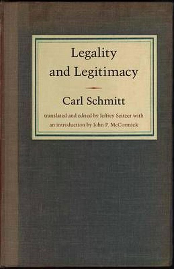 Cover Art for 9780822331742, Legality and Legitimacy by Carl Schmitt