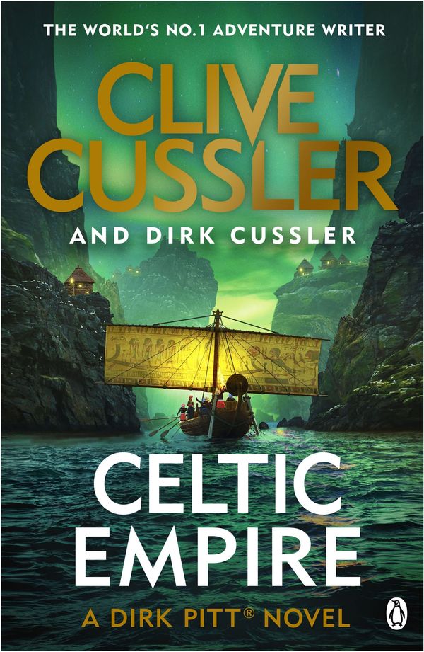 Cover Art for 9781405937153, Celtic Empire: Dirk Pitt #25 by Clive Cussler