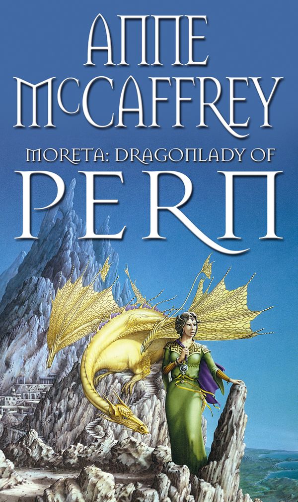 Cover Art for 9780552124997, Moreta - Dragonlady Of Pern by Anne McCaffrey