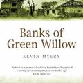 Cover Art for 9781903650165, Banks of Green Willow by Kevin Myers