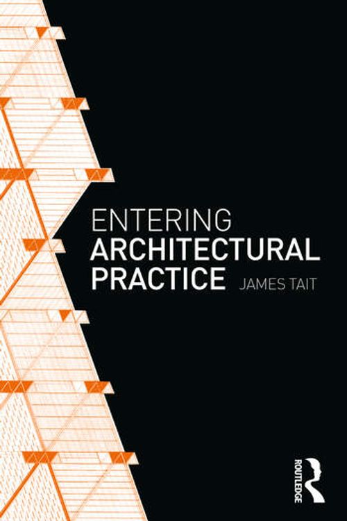 Cover Art for 9780367365141, Entering Architectural Practice by James Tait