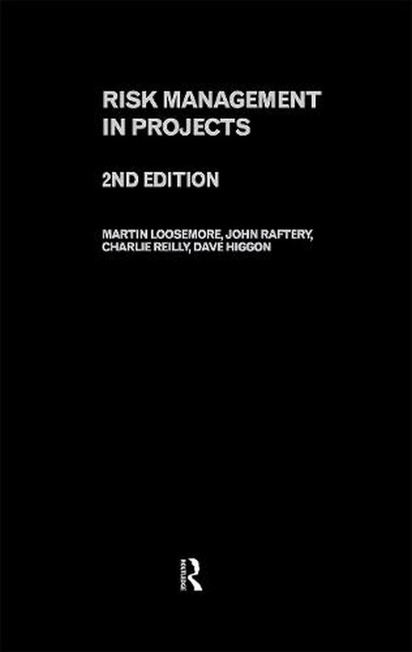 Cover Art for 9780415260558, Risk Management in Projects by Martin Loosemore