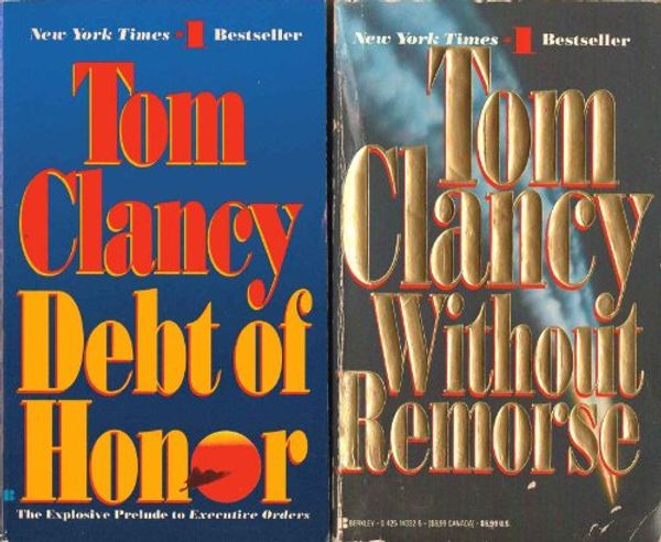 Cover Art for B003IKVYYK, DUO SET OF TWO DEBT OF HONOR AND WITHOUT REMORSE by TOM CLANCY