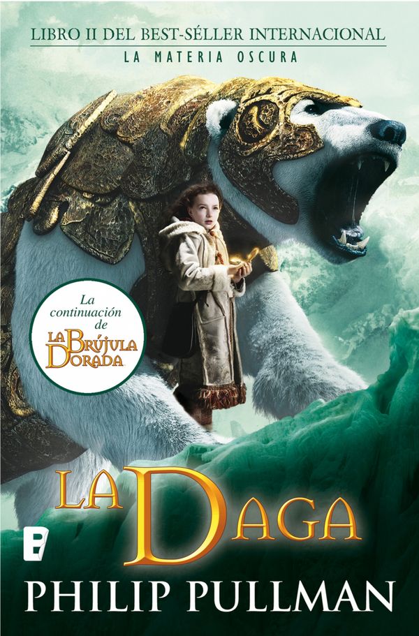Cover Art for 9788466645645, La Brújula Dorada. La Daga, La Materia Oscura II by MARIA DOLORE GALLART IGLESIAS, Philip Pullman