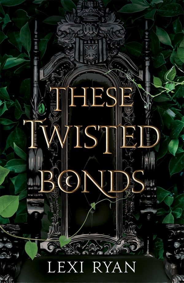 Cover Art for 9781529377019, These Twisted Bonds (These Hollow Vows) by Lexi Ryan
