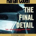 Cover Art for 9780739353745, The Final Detail by Harlan Coben, Jonathan Marosz
