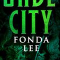 Cover Art for 9780356510507, Jade City: THE WORLD FANTASY AWARD WINNER by Fonda Lee