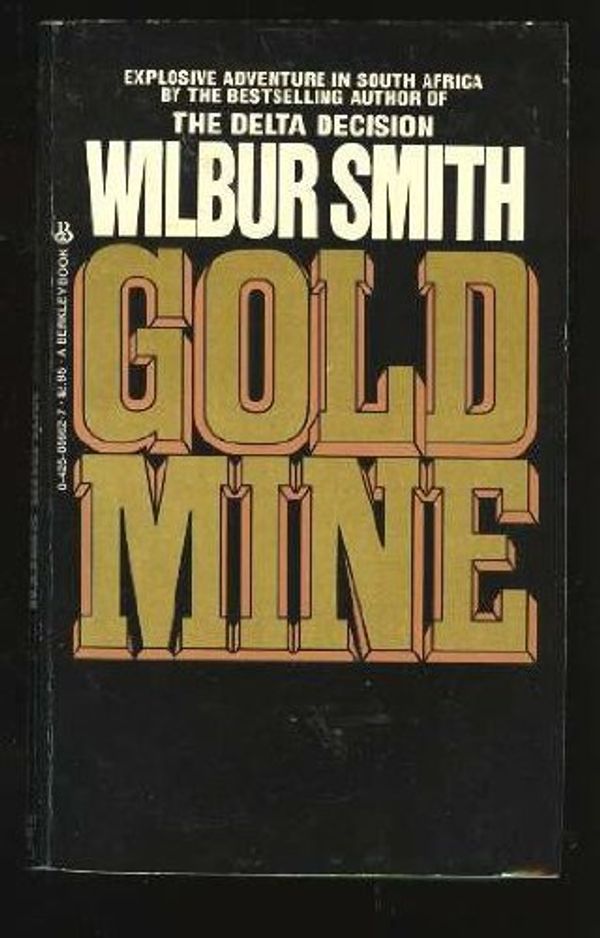 Cover Art for 9780425056622, Gold Mine by Wilbur Smith
