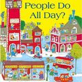 Cover Art for 9780007310470, What Do People Do All Day? by Richard Scarry