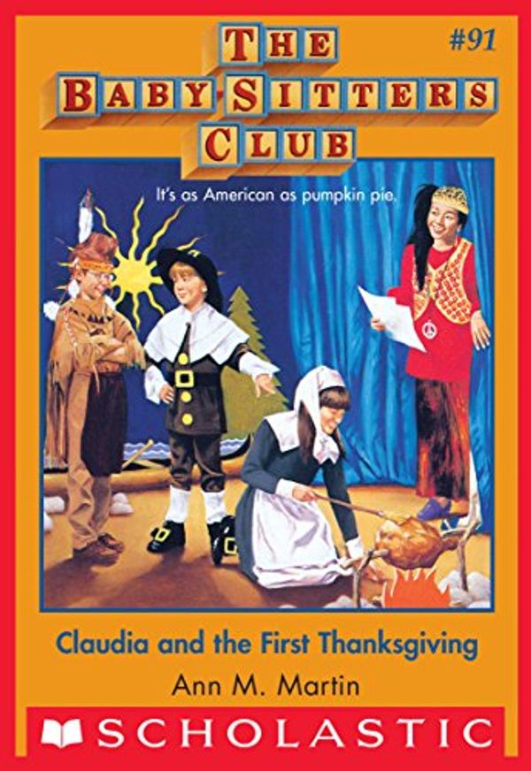 Cover Art for B00M9M4206, The Baby-Sitters Club #91: Claudia and the First Thanksgiving by Ann M. Martin