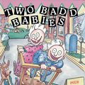 Cover Art for 9781563978951, Two Badd Babies by Jeffie Ross Gordon