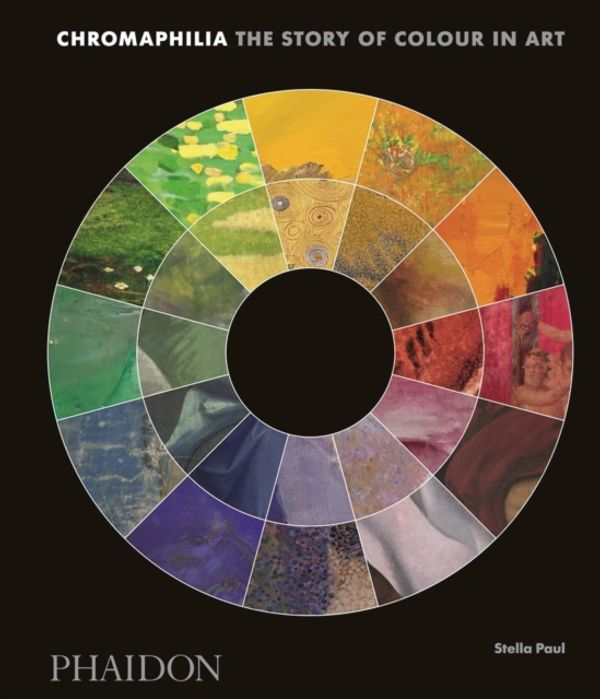 Cover Art for 9780714873510, ChromaphiliaThe Story of Colour in Art by Stella Paul