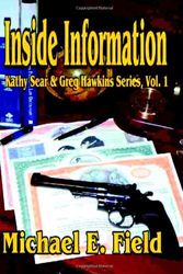 Cover Art for 9781594318580, Inside Information by Michael E. Field