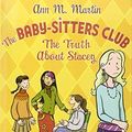 Cover Art for 9781439588932, The Truth About Stacey (Baby-Sitters Club) by Ann M. Martin, Raina Telgemeier