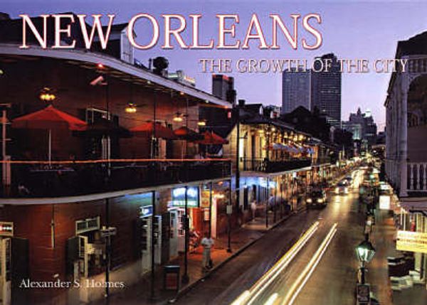 Cover Art for 9781905573509, New Orleans: The Growth of the City by Bryant, Steve