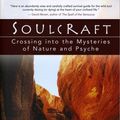 Cover Art for 9781577314226, Soulcraft: Crossing Into the Mysteries of Nature and Psyche by Bill Plotkin