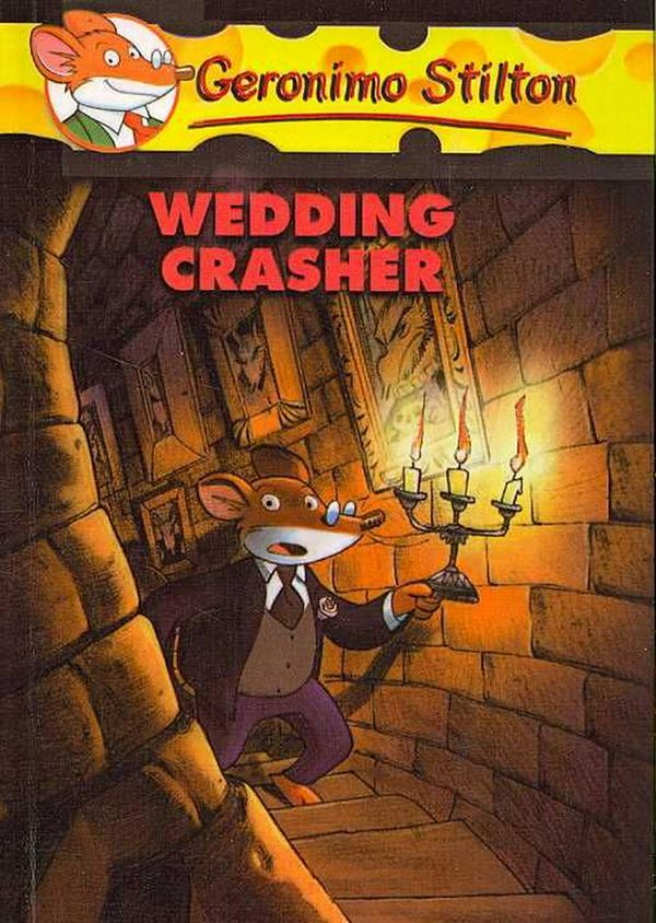 Cover Art for 9780756978532, Wedding Crasher by Geronimo Stilton