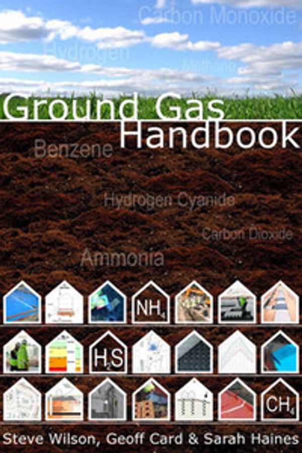 Cover Art for 9781439808832, Ground Gas Handbook by Steve Wilson, Geoff Card, Sarah Haines
