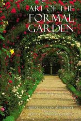 Cover Art for 9781841880358, The Art of the Formal Garden by Arend Jan Van Der Horst