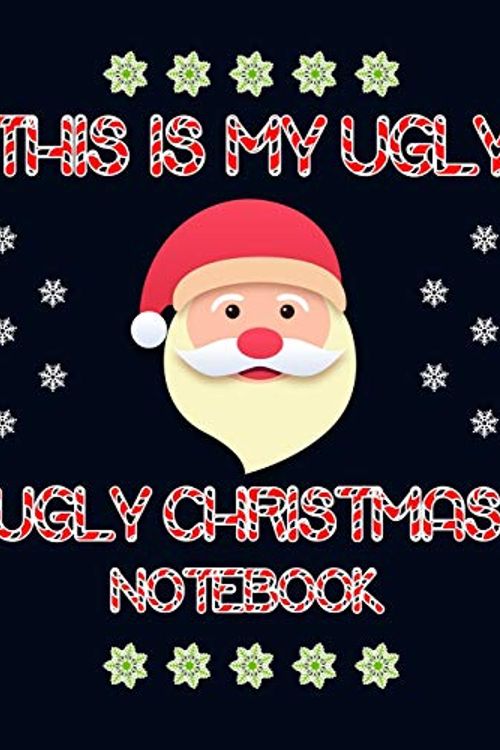 Cover Art for 9781670375841, This is my Ugly Ugly Christmas Notebook: Beautiful Christmas Journal Gift Item with Beautiful Interior Design 8.5" x11" 110 pages by Olivia Zoey