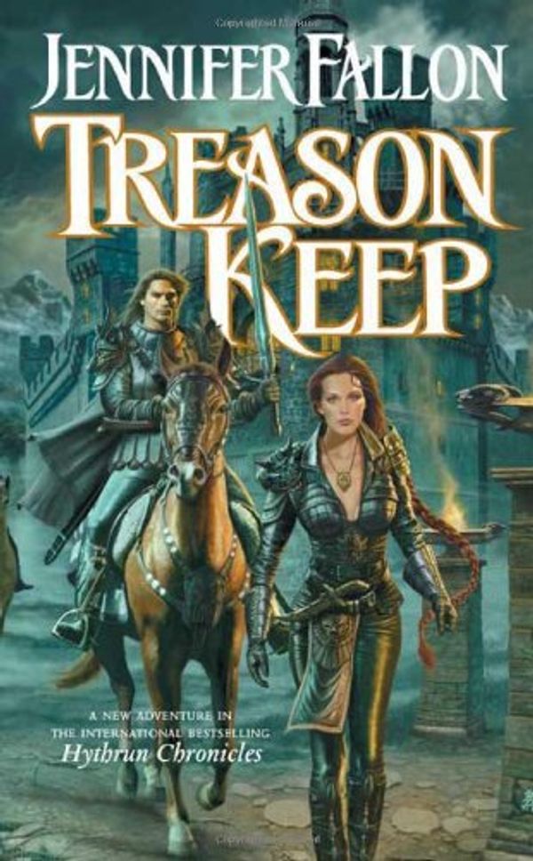 Cover Art for 9780765348678, Treason Keep by Jennifer Fallon