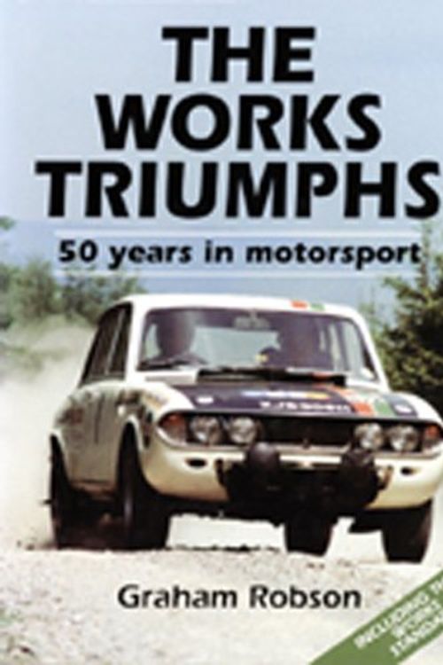 Cover Art for 9780854299263, The Works Triumphs by Graham Robson
