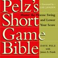 Cover Art for 9780767903448, Dave Pelz's Short Game Bible by Dave Pelz