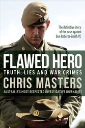 Cover Art for 9781761069819, Flawed Hero by Chris Masters