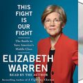 Cover Art for 9781427291875, This Fight Is Our Fight: The Battle to Save America's Middle Class by Elizabeth Warren