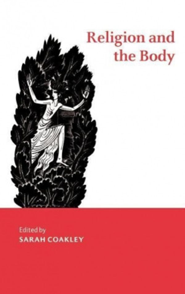 Cover Art for 9780521366694, Religion and the Body by Sarah Coakley