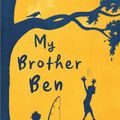 Cover Art for 9781782693505, My Brother Ben by Peter Carnavas