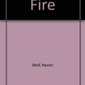 Cover Art for 9780517164549, Fire with Fire by Naomi Wolf