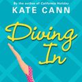 Cover Art for 9780060886011, Diving in by Kate Cann