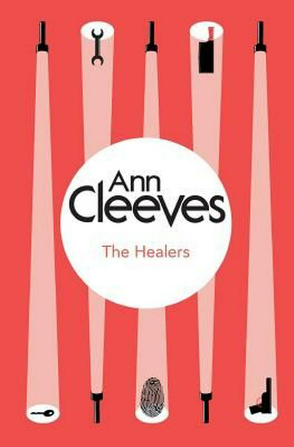 Cover Art for 9781447289029, The Healers by Ann Cleeves