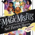 Cover Art for 9780316526395, The Magic Misfits 2: The Second Story by Neil Patrick Harris