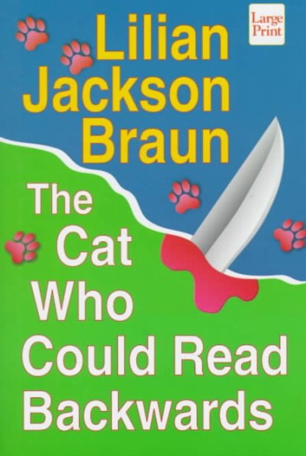 Cover Art for 9781568954707, The Cat Who Could Read Backwards by Lilian Jackson Braun