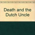 Cover Art for 9780002441773, Death and the Dutch Uncle by Patricia Moyes